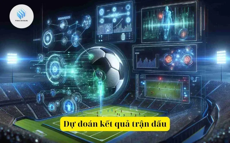 Dự đoán kết quả trận đấu