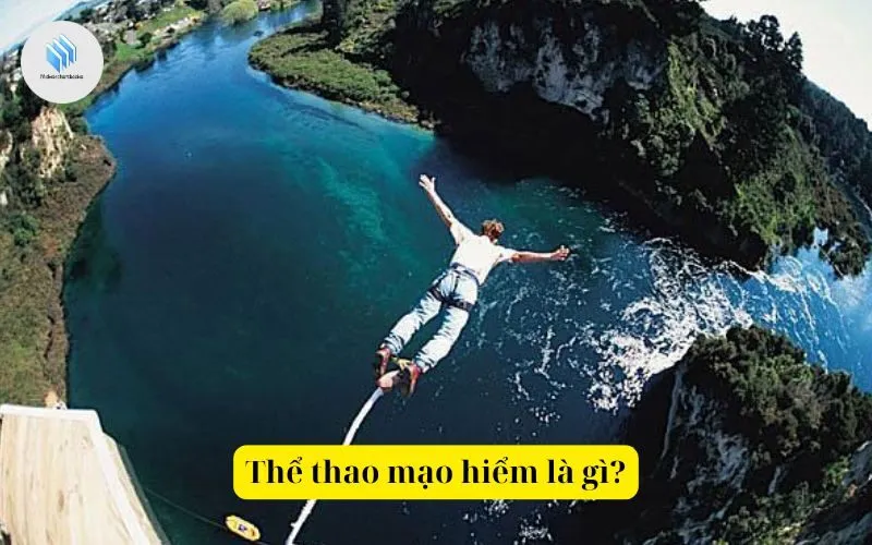 Thể thao mạo hiểm là gì